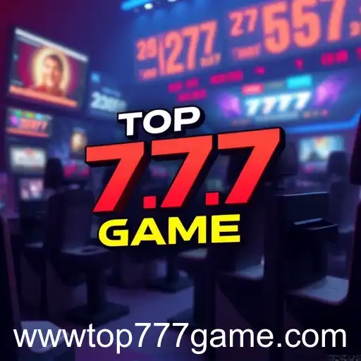 The Rise of Top 777 Game in 2025
